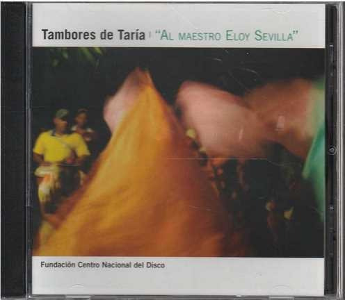 Cd - Tambores De Taria / Al Maestro Eloy Sevilla