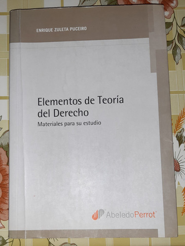 Libro- Elementos De Teoría Del Derecho - Zuleta Puceiro.