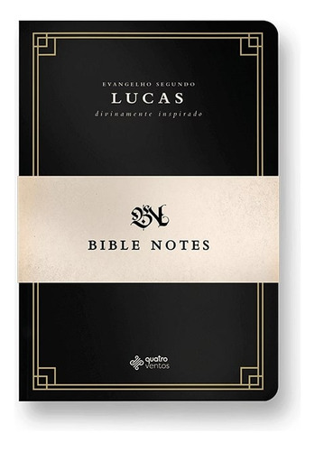 Bible Notes - Evangelho de Lucas, de Quatro Ventos. Editora Quatro Ventos Ltda, capa mole em português, 2020