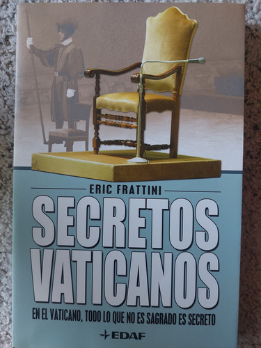 Secretos Vaticanos Todo Lo Que No Es Sagrado Es Secreto