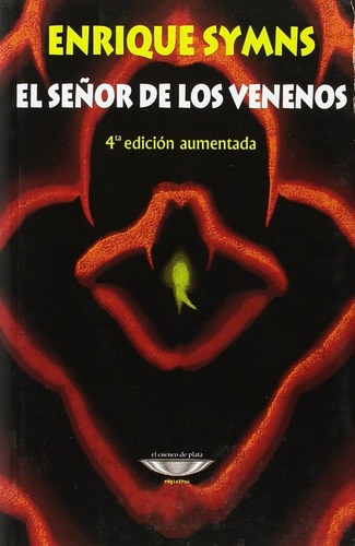 El Señor De Los Venenos - Enrique Symns