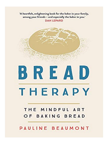 Bread Therapy - Pauline Beaumont. Eb10