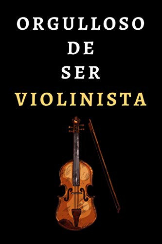 Orgulloso De Ser Violinista: Cuaderno De Anotaciones Perfect