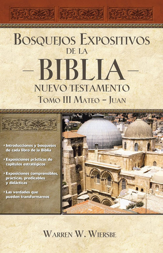 Bosquejos Expositivos De La Biblia, Tomo Iii: Mateo-juan ...