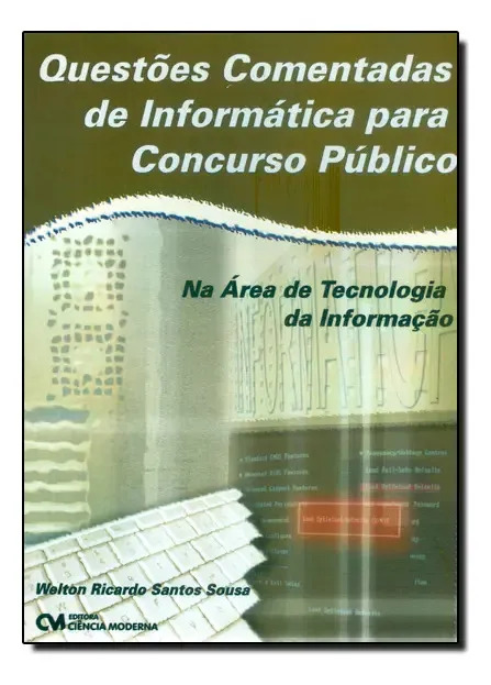 Livro Questoes Comentadas De Informatica Para Concurso Publico - Na Area De Tecno - 1