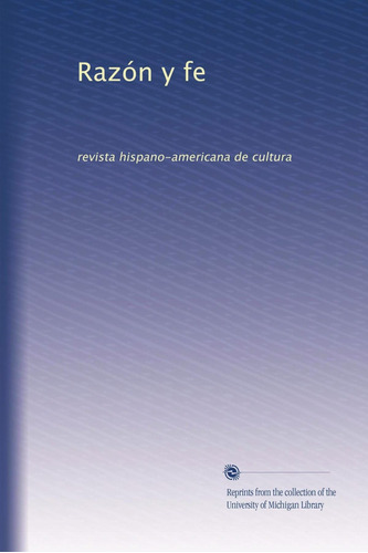 Libro: Razón Y Fe: Revista Hispano-americana Cultura (spa