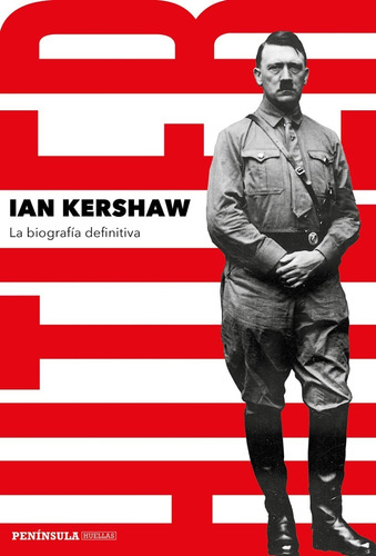 Ian Kershaw Hitler La Biografía Definitiva Ed. Península