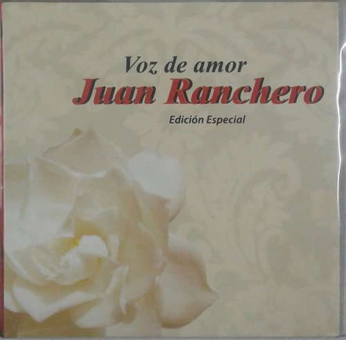Cd Juan Ranchero + Vera Flores Cigala Carrillo Lara Matamoro