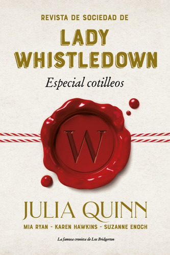 Revista De Sociedad De Lady Whistledown. Especial Cotilleos, De Quinn, Julia., Vol. No. Editorial Titania Editores, Tapa Blanda En Español, 1