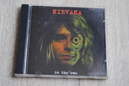 Nirvana -- In The Raw Rarezas Y Lados B Versiones De Estudio