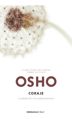 Coraje La Alegría De Vivir / Osho (envíos)