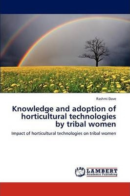 Libro Knowledge And Adoption Of Horticultural Technologie...