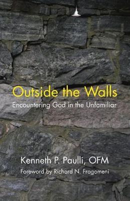 Libro Outside The Walls : Encountering God In The Unfamil...