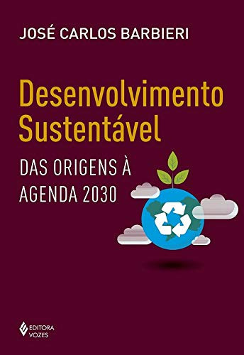 Libro Desenvolvimento Sustentável Das Origens À Agenda 2030