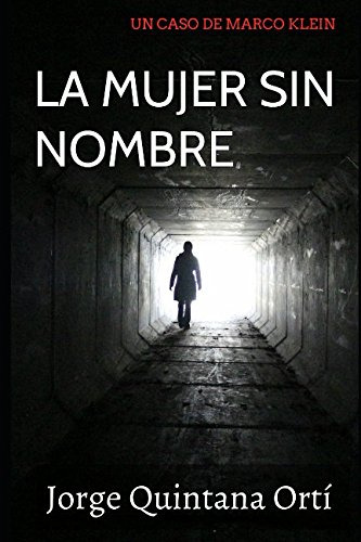 La Mujer Sin Nombre -serie Marco Klein-