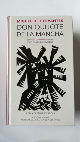 Don Quijote De La Mancha - Edición Conmemorativa / Tapa Dura
