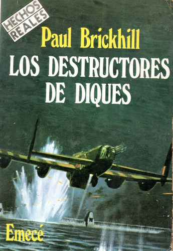 Los Destructores De Diques / Paul Brickhill