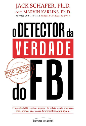 O detector da verdade do FBI, de Schafer, Jack. Universo dos Livros Editora LTDA, capa mole em português, 2021