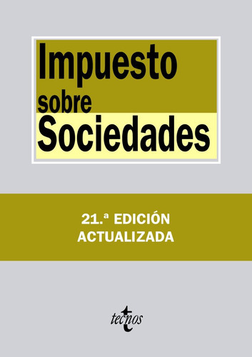 Impuesto Sobre Sociedades, De Editorial Tecnos. Editorial Tecnos, Tapa Blanda En Español