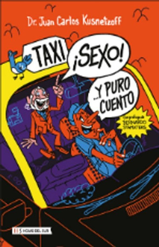 Taxi Sexo Y Puro Cuento - Kusnetzoff, Juan Carlos