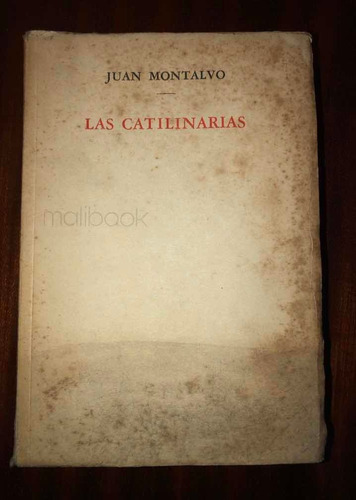 Las Catilinarias, Juan Montalvo