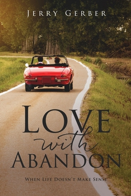 Libro Love With Abandon: When Life Doesn't Make Sense - G...