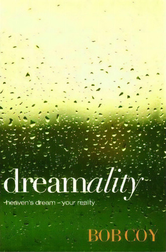Dreamality, De Bob Coy. Editorial Howard Books, Tapa Blanda En Inglés