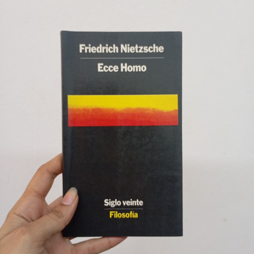 Ecce Homo. Friedrich Nietzsche. Siglo Veinte (Usado)