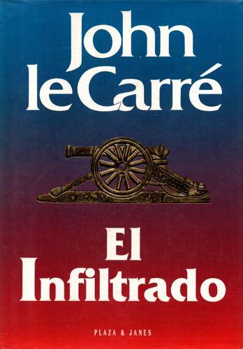 El Infiltrado - John Lecarré 