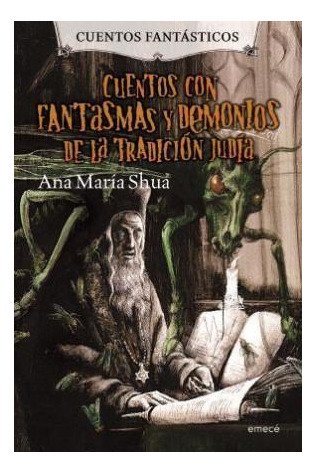 Cuentos Con Fantasmas Y Demonios De La Tradicion Judia - #d