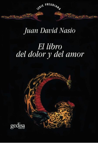 El Libro Del Dolor Y Del Amor, Nasio, Ed. Gedisa