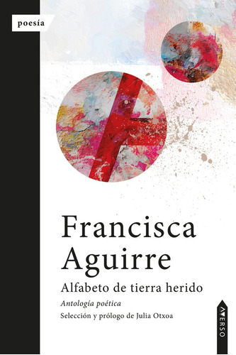 Libro Alfabeto De Tierra Herido - , Aguirre, Francisca