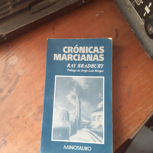 /crónicas Marcianas/ray Bradbury-prólogo Jore L. Borges