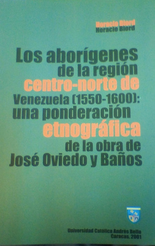 Los Aborígenes De La Región Centro Norte De Venezuela /nuevo