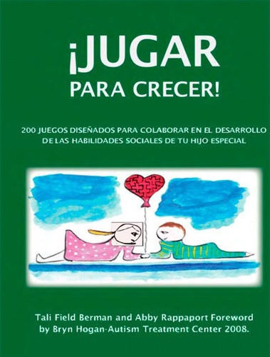 JUGAR PARA CRECER, de Tali Field Beran / Abby Rappaport. Editorial Nazhira, tapa blanda en español, 2023
