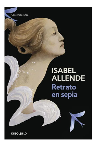 Retrato En Sepia Isabel Allende Debolsillo
