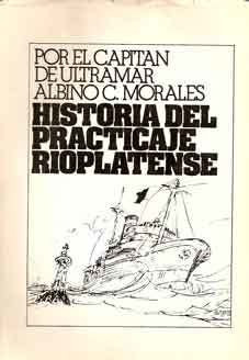 Historia Del Practicaje Rioplatense