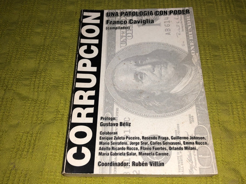 Corrupción / Una Patología Con Poder - Franco Caviglia