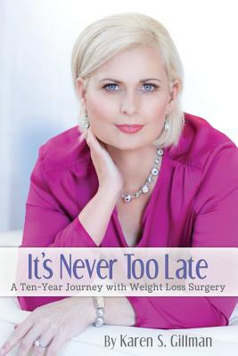 Libro It's Never Too Late: A Ten-year Journey With Weight...
