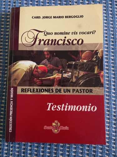 Quo Nomine Vis Vocari ? Francisco Reflexiones De Un Pastor