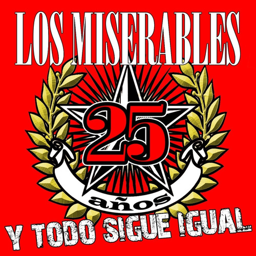 [cd] Los Miserables - 25 Años Y Todo Sigue Igual (nuevo)