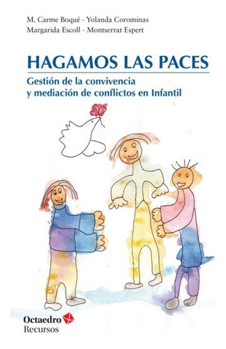 Hagamos Las Paces, de Boque - Corominas - Escoll - Espert. Editorial Octaedro, tapa blanda, edición 1 en español