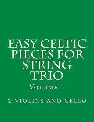 Libro Easy Celtic Pieces For String Trio Vol.1 - Case Stu...