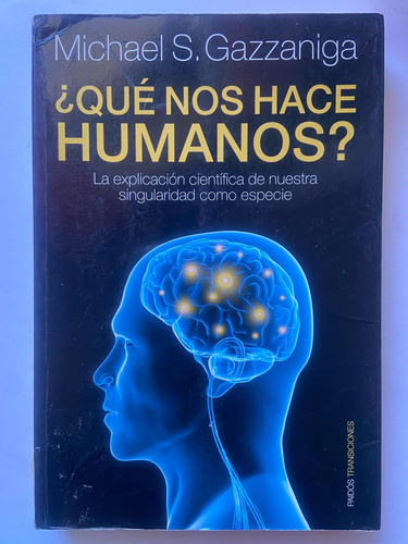 Qué Nos Hace Humanos Michael S Gazzaniga