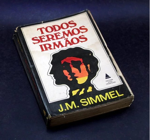 J. M. Simmel, Todos Seremos Irmãos