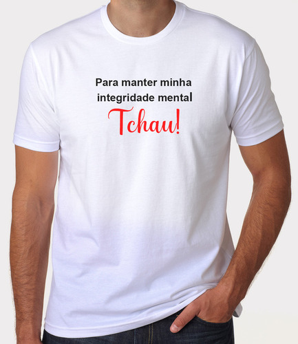 Camiseta Para Manter Minha Integridade Mental
