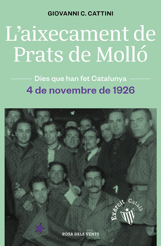 L'aixecament De Prats De Molló: L'exèrcit Català De Macià. 4