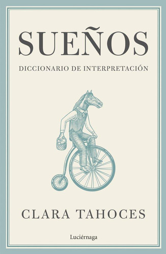 Libro: Sueños. Diccionario De Interpretacion (np). Clara Tah