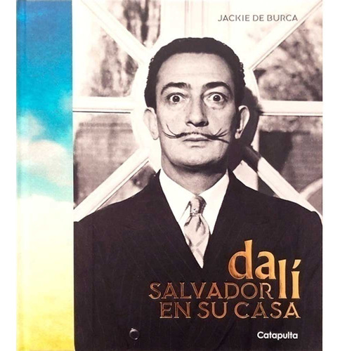Salvador Dali En Su Casa - Jackie De Burca