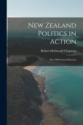 Libro New Zealand Politics In Action: The 1960 General El...